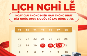 CẬP NHẬT LỊCH NGHỈ LỄ 30/4 